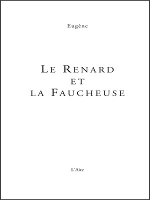 cover image of Le renard et la faucheuse